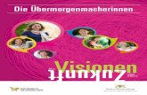 Visionen - baden-wuerttemberg.de · 2 3 Sehr geehrte Leserinnen, sehr geehrte Leser, Baden-Württemberg ist eine der führenden Innovationsregionen Europas. Das Land hat starke Zukunftsbranchen