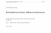Elektrische Maschinen - fh-dortmund.de · Der Name „Synchronmaschine“ deutet darauf hin, daß die Synchronmaschine im „normalen Betrieb“, d.h. im stationären Betrieb, starr