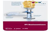 IPI Basisseminare - Verpackungsmesse · Das IPI International Packaging Institute ist ein führendes Kompetenzzentrum für Verpackung und wurde von namhaften Firmen der Verpackungsindustrie