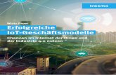 White Paper Erfolgreiche IoT-Geschäftsmodellefs-media.nmm.de/ftp/ITI/ITP/files/vortraege/2017/jan-rodig-tresmo.pdf · Autor Jan Rodig tresmo GmbH Bahnhofstraße 5 86150 Augsburg