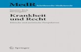 Schrift enreihe Medizinrecht Susanne Beck Herausgeber ... · Teil II Die offentlich-rechtliche Perspektive Die Bedeutung des Krankheitsbegriffs für das Krankenversicherungsrecht.....
