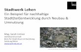 Stadtwerk Lehen - web.fhnw.ch · Neues Wohnen in urbaner Umgebung • Modellprojekt „Wohngruppe 50+“ - 11 unterschiedliche Wohnungstypen zwischen 55 m2 und 70 m2 - Gemeinschafts-