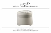 OUTCAST JUNIOR BEDIENUNGSANLEITUNG - connox.de · Vielen Dank für den Kauf eines drahtlosen Produkts von Soundcast Systems. Soundcast Produkte bieten die hochwertigsten störungsfreien