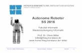 Autonome Roboter SS 2016 - Hochschule Konstanz bittel/msi_robo/Vorlesung/01_Einleitung.pdf · PDF fileSS 2016 Die Welt der Roboter Prof. Dr. O. Bittel, HTWG Konstanz Autonome Roboter