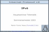 IPv6 - zeropage.de · Martin 'Funny' Heise *  * Slide #2 Agenda Einführung Geschichte Wer will, wer nicht, wer beeinflusst wie die