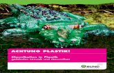 ACHTUNG PLASTIK! Chemikalien in Plastik gefährden Umwelt ... · PDF file6 ACHTUNG PLASTIK! Bunt und außer Kontrolle Hersteller von Plastikprodukten, zum Beispiel Getränkeflaschen-