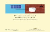 Photovoltaik und Batteriespeicher - ea-tut.de · tralen Batterien wird der solar erzeugte Strom zwischen-gespeichert und zeitversetzt wieder abgegeben – ganz nach Bedarf. Betreiberinnen