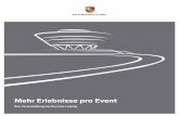 Mehr Erlebnisse pro Event - Porsche Leipzig GmbH · Sie in der angrenzenden Motorsport Lounge direkt einen Blick auf die Porsche Rundstrecke genießen. Von hier aus haben Sie die