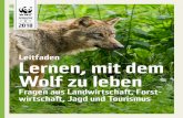 Leitfaden Lernen, mit dem Wolf zu leben - mobil.wwf.de · Wölfe – Fakten zu Biologie, Verhalten, Lebensraum Mensch und Wolf – Konfliktfelder und Fragen Wolf und öffentliche