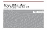 Das Bild der TU Darmstadt - designtagebuch.de · Vorwort des Präsidenten Corporate Design macht Eindruck. Corporate Design beeinflusst das Image und sorgt für Wiedererkennbarkeit.
