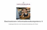 Basiswissen Informationskompetenz I - leuphana.de · Was Sie heute erwartet… Literaturlisten verstehen oder: Wie wird wissenschaftliche Literatur eigentlich publiziert? Der Bibliothekskatalog