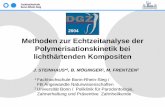 Methoden zur Echtzeitanalyse der Polymerisationskinetik ... · Methoden zur Echtzeitanalyse der Polymerisationskinetik bei lichthärtenden Kompositen J. STEINHAUS*1, B. MÖGINGER1,