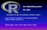 ein Statistiksystem für alle! - sfd.koelnerlinuxtreffen.desfd.koelnerlinuxtreffen.de/SFD2013/Rstatistics.pdf · Geschichte, Plattformen, releases “R [4]was created by . Ross Ihaka