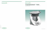 Thermomix® Tm5 - mynetfair.com · Sie können es sicher kaum erwarten, den ®Thermomix TM5 endlich selbst einzusetzen. Die Zubereitung schmack hafter und gesunder Speisen wird schnell