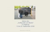 Aktion des „Treffpunkts am Markt“ in Siegburg 9. bis 22 ... · „Before I die“ in Siegburg 9. bis 22. September 2018 • Zwei Tafeln standen zwei Wochen lang täglich vor dem