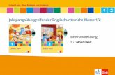 Eine Handreichung zu Colour Land - asset.klett.de · 1 2 Jahrgangsübergreifender Englischunterricht Klasse 1/2 Pupil’s Book mit Audio-CD Colour Land 1 Pupil’s Book mit Audio-CD