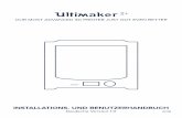 Ultimaker_DE.pdf · INSTALLATIONS- UND BENUTZERHANDBUCH Deutsche Version 1.0 2016 Ultimaker 2+ OUR MOST ADVANCED 3D PRINTER JUST GOT EVEN BETTER