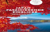 JAPAN – FASZINIERENDE EINBLICKE · PDF fileEinzigartige Kultur der Harmonie: Schreine, Wolkenkratzer, Kultur und Alltagsleben JAPAN – FASZINIERENDE EINBLICKE Japan ist ein Land
