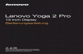 Lenovo Yoga 2 Pro - img.billiger.deimg.billiger.de/dynimg/dZHkh5nPLcCX90aFpmTDmHt4H9rycHjeBa9LTdXG2DAxJuI... · Lenovo Yoga 2 Pro 13 inch Display Bedienungsanleitung Lesen Sie die
