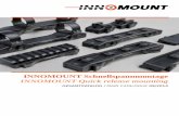 INNOMOUNT Schnellspannmontage INNOMOUNT Quick … INNOMOUNT - Optics Trade... · 3 INNOMOUNT quick release mountings in connection with our two-piece Weaver bases offer a high-quality