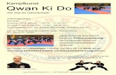 Kampfkunst - qwankidoberlin.de · Qwan Ki Do ist eine Kampf- kunst zur Selbstverteidigung, die traditionelle Werte mit modernen Erkenntnissen verbindet. Kampfkunst Vo Su Martin, 3.
