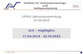 IAS Highlights 17.04.2014 - 22.04 - ias.uni-stuttgart.de · Studien- und Diplomarbeiten am IAS – 80 abgeschlossene Arbeiten im Jahr 2014: 5 DA, 6 SA, 14 MA, 15 MT, 18 BA, 22 FA
