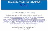 Tibetische Texte mit (X E $“1 Ž O ¡ ATEXhomepage.univie.ac.at/petra.seibert/files/latex/latex-tibetan-web.pdf · Tibetische Texte mit (X E $“1 Ž O ¡)LATEX R Petra Seibert,