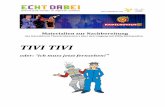 TIVI TIVI - radelrutsch.de · 3 Liebe LehrerInnen, Die vorliegende Broschüre enthält Anregungen, um das Theaterstück „TIVI TIVI“ inhaltlich nachzubereiten und mit den Kindern