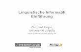Linguistische Informatik Einführungasv.informatik.uni-leipzig.de/uploads/document/file_link/860/V01_Einf_hrung.pdf · Einführung 3 Prof. Dr. G. Heyer Modul Linguistische Informatik