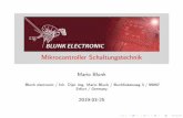 Mikrocontroller Schaltungstechnik - blunk-electronic.de · Abstract Mikrocontroller sind heute fester Bestandteil elektronischer Schaltungen. Ihre Anwendungen und ihre Typenvielfalt