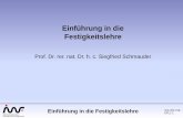 Einführung in die Festigkeitslehre - imwf.uni-stuttgart.de · WS 2017/18 Einführung in die Festigkeitslehre EFL1-1 Einführung in die Festigkeitslehre Prof. Dr. rer. nat. Dr. h.