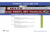 TOEFL und IELTS Sprachtests - amerikahaus.de · TOEFL und IELTS Stand Juni 2017 1 TOEFL UND IELTS Einführung Wenn du dich als internationale*r Kandidat*in an einer englischsprachigen