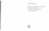 Social Entrepreneurship - Social Business: Für die ... · PDF fileSocial Entrepreneurship im deutschen Wohlfahrtsstaat­ Hybride Organisationen zwischen Markt, Staat und Gemeinschaft
