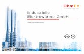 OhmEx Industrielle Elektrowärme GmbH Präsentation · 2. Unsere Kernkompetenz. Das Unternehmen OhmEx plant, konstruiert und liefert elektrische Prozesserhitzer und Elektro- Schaltanlagen
