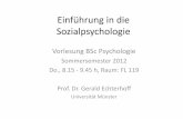 Einführung in die Sozialpsychologie - uni-muenster.de · Im Jahre 2011, irgendwo auf diesem Planeten ... • Achtzehn Menschen gingen vorbei, bis eine Müllsammlerin den reglosen