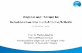 Diagnose und Therapie bei Gelenkbeschwerden durch Arthrose ... · Diagnose und Therapie bei Gelenkbeschwerden durch Arthrose/Arthritis - Praktische Tipps - Prof. Dr. Markus Gaubitz