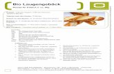 Bio Laugengebäck 2015 - derbackprofi.at · Rezept Bio Laugengebäck für 9 Stück a´ ca. 90g! 1 ZUBEREITUNG 1. Alle Zutaten genau einwiegen und den Teig wie angegeben kneten. 2.