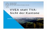 VVEA statt TVA: Sicht der Kantone - ecoserve.ch · 3 AWEL Ziele der Präsentation Welches sind für die Kantone (und Betriebe) wichtige Neuerungen in der VVEA verglichen mit der TVA?