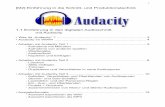 [M2] Einführung in die Schnitt- und Produktionstechnik · Arbeiten mit Audacity Teil 1 Nach dem Programmstart zeigt sich „Audacity“ wie in der nachfolgenden Abbildung darge-stellt.