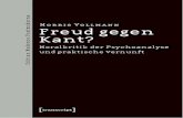 Freud gegen Kant? - Moralkritik der Psychoanalyse und ... 1 | Diese Bedeutung hat Kant indes gesehen,