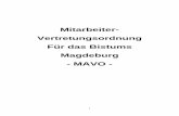 Mitarbeiter- Vertretungsordnung Für das Bistums Magdeburg ... · - MAVO - 2 . Präambel . Grundlage und Ausgangspunkt für den kirchlichen Dienst ist die Sendung der Kirche. Diese