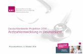 Deutschlandweite Projektion 2030 – Arztzahlentwicklung in ... · Expertenbeirat . KBV entscheidet sich 2013/2014 für die Durchführung einer umfassenden Arztzahlprojektion als