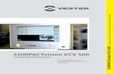 COMPACTvision VCV 500 - vester.de · 2 3 COMPACTvision VCV 500 MIT DIGITALER FIRE-WIRE KAMERATECHNIK Beim VCV 500 handelt es sich um ein kompaktes Vision-System auf PC-Basis mit digitaler