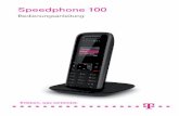 Speedphone 100 - Telekom · 5 Betreiben Sie die Ladeschale des Speed-phone 100 nur mit dem im Lieferumfang enthaltenen Netzteil. Stellen Sie die Ladeschale des Speed-