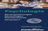 Psychologie - blog.kohlhammer.de · 3 Neuerscheinung Mike Rinck Lernen Ein Lehrbuch für Studium und Praxis 2016 145 Seiten mit 38 Abb und 3 Tab Kart € 29,– ISBN 978-3-17-026040-5