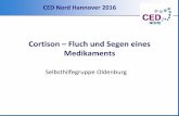 Cortison Fluch und Segen eines Medikaments - ced-nord.de · Cortison –Fluch und Segen eines Medikaments Selbsthilfegruppe Oldenburg CED Nord Hannover 2016