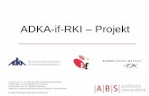 ADKA-if-RKI – Projekt - antiinfektiva-surveillance.de · ADKA-if-RKI – Projekt - Berechnung des Verbrauchs III - Beispiel: Station A verbraucht 15.000 Infusionslösungen Cefuroxim