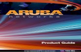 Product Guide - files.vogel.de · Aruba Networks ist ein führender Hersteller von Next Gene- ration Netzwerkzugangslösungen für mobile Unternehmen. Die Mobile Virtual Enterprise