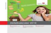 Abfallkalender 2019 - regensburg.de · Abfallkalender 2019 Wurfsendung an sämtliche Haushalte Plastikmüll Tipps für weniger Plastik im Alltag. Abfall vermeiden Wie Sie durch nachhaltigen