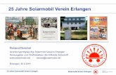 25 Jahre Solarmobil Verein Erlangen · 2004: Integration des Solarenergiewerks in den Solarmobil Verein Erlangen 1993: 1. Stromtankstelle in Bayern für Elektroautos mit Strom aus